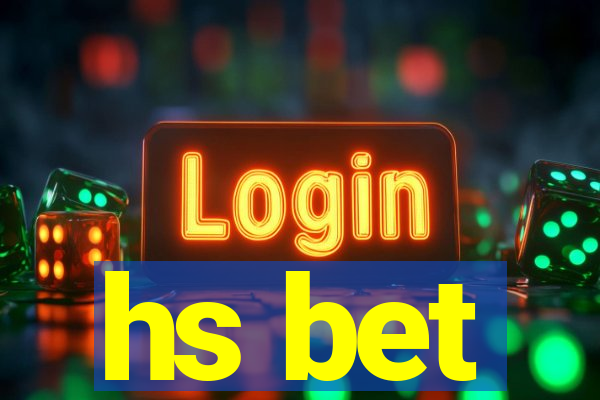 hs bet